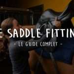 Le Saddle fitting : Le guide complet